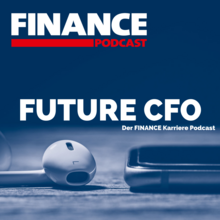 Der neue FINANCE-Podcast „Future CFO".